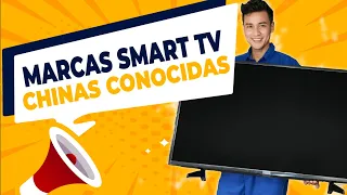6 MEJORES MARCAS TV SMART CHINAS CONOCIDAS