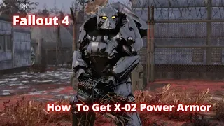 Fallout 4 Next Gen Update - How to get X-02 Power Armor Easily