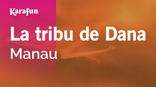 La tribu de Dana - Manau | Karaoke Version | KaraFun