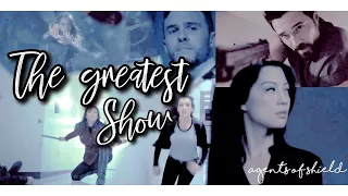 The Greatest Show //Agents Of SHIELD