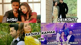 drikshit /dishi vm/rashke kamar/comment your songs/divyadrishti