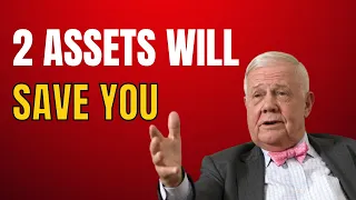These TWO Assets Will Save You When The Dollar Collapses.. - Jim Rogers