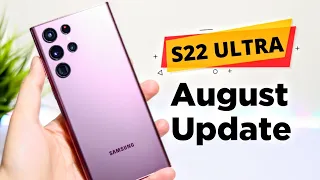 Samsung Galaxy S22 Ultra August UPDATE! What's NEW?