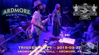 2015-03-27 - Trigger Hippy @ Ardmore Music Hall