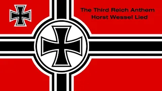 The Third Reich Anthem - Horst Wessel Lied