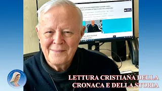 LETTURA CRISTIANA DELLA CRONACA E DELLA STORIA - Di Padre Livio - 17/05/2024