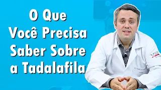 Tudo Sobre Tadalafila | Dr. Claudio Guimarães