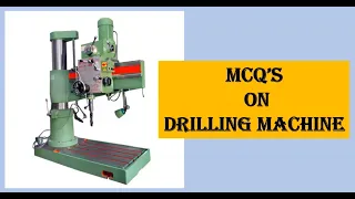 Multiple Choice Question on Drilling Machine with solution.... Prof. Sudhir Thakre