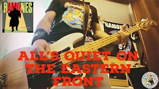 Ramones - All's Quiet on the Eastern Front * bass cover