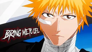 Bring Me To Life「AMV」(Ichigo is here)