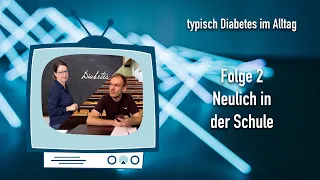 typisch Diabetes im Alltag - Folge 2: Neulich in der Schule