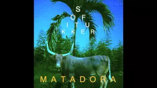 SOFI TUKKER - Matadora (Official Audio)