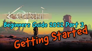 Kenshi Beginner Guide 2021-2022 Part 3 | Getting Started