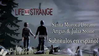 Santa Monica Dream - Angus & Julia Stone SUB EN ESPAÑOL ●Life is Strange●