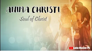 Anima Christi (Soul of Christ) | Latin Music Ph