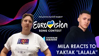 Mila Reacts to Eurovision: VIDBIR 2024 YAKTAK - Lalala || ВІДБІР 2024 🇺🇦🇺🇦🇺🇦