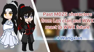 ||Speed on X2|| MDZS characters from Lan clan react to WWX future + WWX ||Ship: Wangxian||