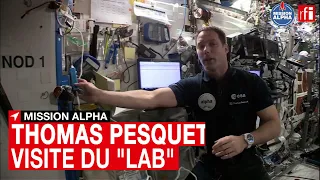 Mission Alpha [4] - Thomas Pesquet nous fait visiter le lab • RFI