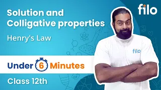 Solution and Colligative properties | Henry's Law | Class 12 | Under 6 Minute | Filo