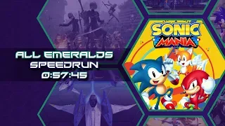 (Outdated) Sonic Mania - Sonic & Tails - All Emeralds Speedrun in 57:45