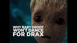 Why Baby Groot Won't Dance For Drax·