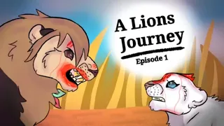A lion’s journey episode 1 Death 13+  ( lion animation series)