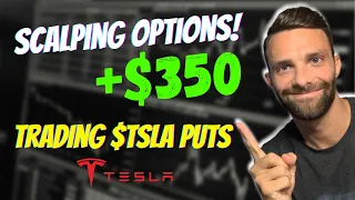 +$350 Scalping $TSLA Puts I How To Day Trade Stocks and Options I Scalping Trading Strategy