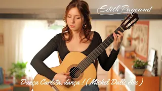 Dança Carlota, dança ! - Michel Dalle Ave (Edith Pageaud, Classical Guitar)