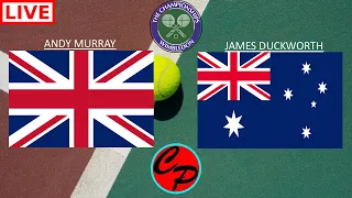 ANDY MURRAY vs JAMES DUCKWORTH FIRST ROUND WIMBLEDON MEN'S SINGLES LIGVE GAME CAST & CHAT