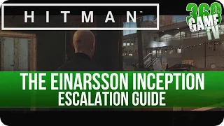 Hitman - The Einarsson Inception Escalation Level 5 - ICA Facility Escalation Guide