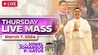 FILIPINO MASS LIVE TODAY ONLINE II MARCH 7, 2024 II FR. JOWEL JOMARSUS GATUS