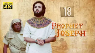 4K Prophet Joseph | English | Episode 18