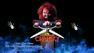 Child's Play Theme | Epic Dark Cinematic Orchestral Cover | composed by Arcanabyss