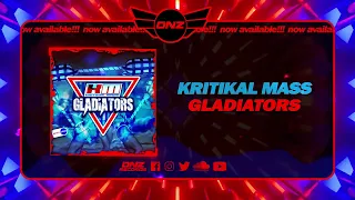 DNZF1435 // KRITIKAL MASS - GLADIATORS (Official Video DNZ Records)