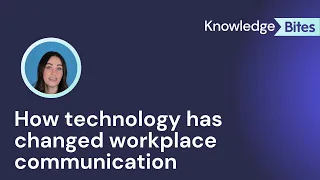 How technology has changed workplace communication