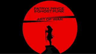 Patryk Pryce & Ghost Punk - Art Of War