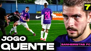 BANHEIRISTAS FC 2: JOGO QUENTE! (EP.7)