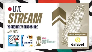 Live Stream - Yorkshire v Derbyshire - Vitality County Championship - Day Two