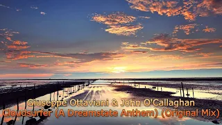 Giuseppe Ottaviani & John O'Callaghan - Cloudsurfer (A Dreamstate Anthem) (Original Mix) [2023]