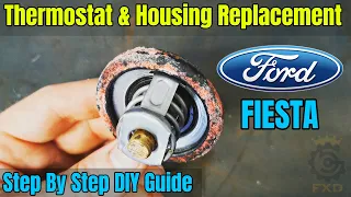 Ford Fiesta Thermostat & Housing Replacement - How To DIY Change