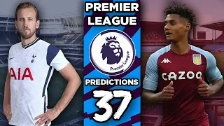 Premier League Predictions Week 37 2020/21 Season EPL LIVE