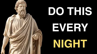 7 STOIC THINGS YOU MUST DO EVERY NIGHT (MUST WATCH) | STOICISM