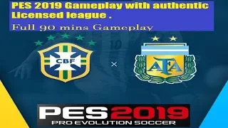 Pes 2019 Brazil VS Argentina Match