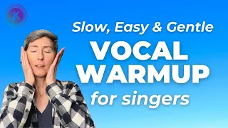 Slow, Easy, & Gentle Vocal Warmup For Singers | Easy Vocal Warmup