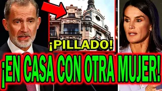 🔴PILLADO!! EN CASA DE OTRA MUJER Felipe VI HUYE de Letizia tras INFIDELIDAD con Jaime del Burgo