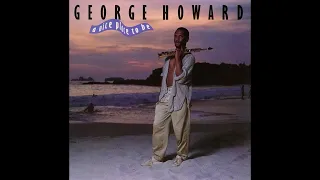 GEORGE HOWARD / A NICE PLACE TO BE