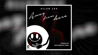 Allan Zax - Away From Here [Deep House]