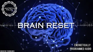 Brain Reset / Energetically Programmed Audio / Maitreya Reiki™