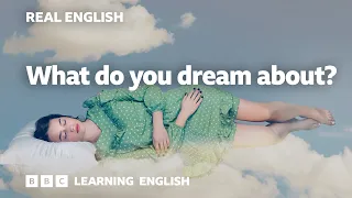 Real English: Dreams 😴