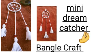 How To Make Mini Dream Catcher || old bangles Reuse Idea ||Woolen Craft Idea @PoojaBardwa